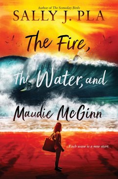 The Fire, the Water, and Maudie McGinn (eBook, ePUB) - Pla, Sally J.