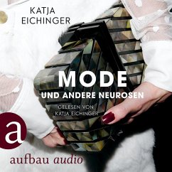 Mode und andere Neurosen (MP3-Download) - Eichinger, Katja
