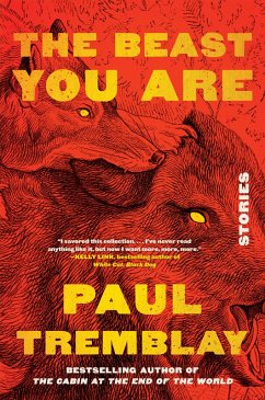 The Beast You Are (eBook, ePUB) - Tremblay, Paul