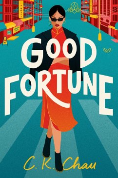 Good Fortune (eBook, ePUB) - Chau, C. K.