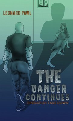 Danger Continues (eBook, ePUB) - Pawl, Leonard