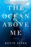 The Ocean Above Me (eBook, ePUB)
