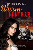 Barry Stark's Warm Leather (eBook, ePUB)