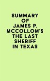 Summary of James P. McCollom's The Last Sheriff in Texas (eBook, ePUB)