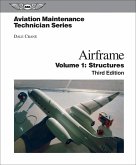 Aviation Maintenance Technician: Airframe, Volume 1 (eBook, PDF)