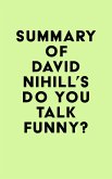 Summary of David Nihill's Do You Talk Funny? (eBook, ePUB)