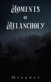 Moments of Melancholy (eBook, ePUB)