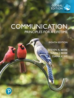 Communication: Principles for a Lifetime, Global Edition (eBook, PDF) - Beebe, Steven A.; Beebe, Susan J.; Ivy, Diana K.