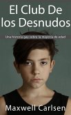 El club de los desnudos: Una Historia gay sobre la mayoria de edad (eBook, ePUB)