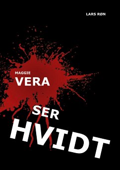 Maggie Vera ser Hvidt (eBook, ePUB) - Røn, Lars