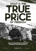 What is the True Price of Freedom (eBook, ePUB)
