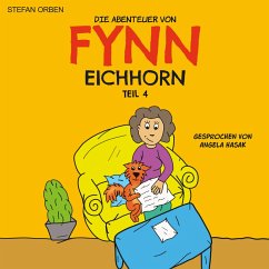 Die Abenteuer von Fynn Eichhorn Teil 4 (MP3-Download) - Orben, Stefan