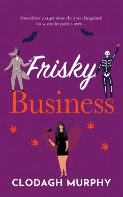 Frisky Business (eBook, ePUB) - Murphy, Clodagh