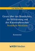 Gesetz über den Brandschutz, die Hilfeleistung und den Katastrophenschutz Nordrhein-Westfalen (eBook, PDF)