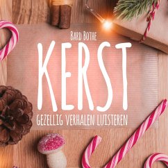 Kerst: gezellig verhalen luisteren tijdens Kerstmis (MP3-Download) - Bothe, Bard