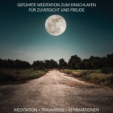 Geführte Meditation zum Einschlafen für Zuversicht und Freude (MP3-Download)