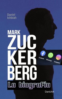 Mark Zuckerberg (eBook, ePUB) - Ichbiah, Daniel