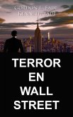 Terror en Wall Street (eBook, ePUB) Terror en Wall Street (eBook, ePUB)