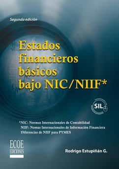 Estados financieros básicos bajo NIC/NIIF - 2da edición (eBook, PDF) - Estupiñán Gaitán, Rodrigo