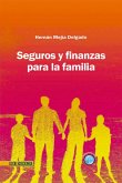 Seguros y finanzas para la familia (eBook, PDF) Seguros y finanzas para la familia (eBook, PDF)