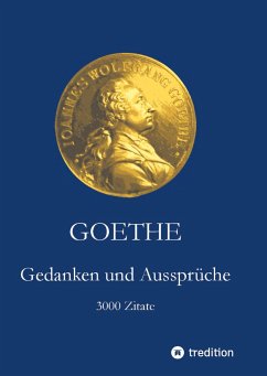 Goethe. Gedanken und Aussprüche - Goethe, Johann Wolfgang von