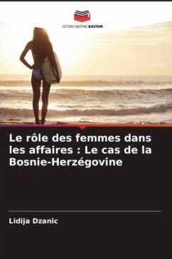 Le rôle des femmes dans les affaires : Le cas de la Bosnie-Herzégovine - Dzanic, Lidija