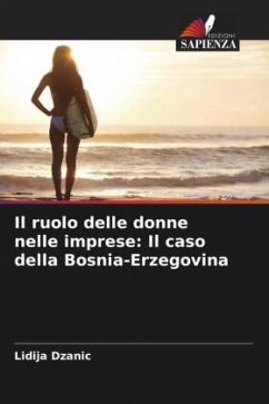 Il ruolo delle donne nelle imprese: Il caso della Bosnia-Erzegovina - Dzanic, Lidija