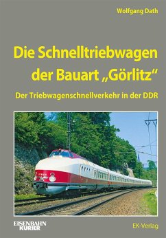 Cover Die Schnelltriebwagen der Bauart Görlitz