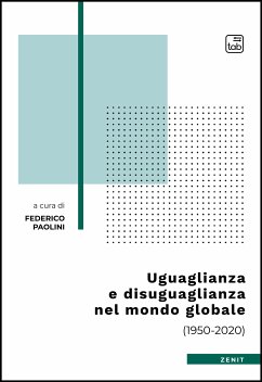 Uguaglianza e disuguaglianza nel mondo globale (eBook, PDF) - Paolini, Federico