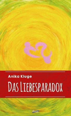 Das Liebesparadox - Kluge, Anika