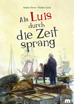 Als Luis durch die Zeit sprang - Ewert, Andrea