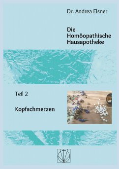 Die Homöopathische Hausapotheke (eBook, ePUB) - Elsner, Andrea