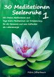 30 Meditationen Seelenruhe 1 - Bild 1