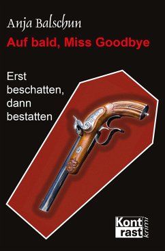 Auf bald, Miss Godbye - Balschun, Anja