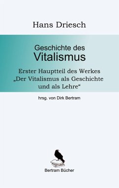 Geschichte des Vitalismus - Driesch, Hans