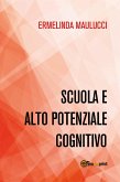 Scuola e alto potenziale cognitivo (eBook, ePUB)