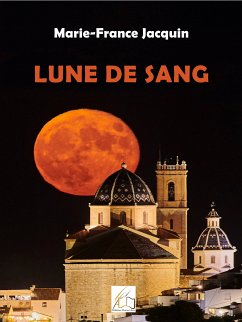 Lune de sang (eBook, ePUB) - JACQUIN, Marie-France