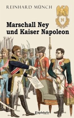 Marschall Ney und Kaiser Napoleon - Münch, Reinhard