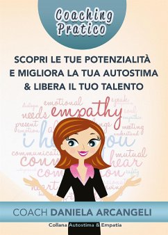 Coaching pratico scopri le tue potenzialità e migliora la tua autostima (eBook, ePUB) - Arcangeli, Daniela