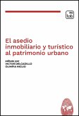 El asedio inmobiliario y turístico al patrimonio urbano (eBook, PDF)