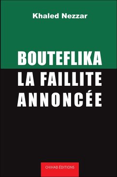 Bouteflika (eBook, ePUB) - Nezzar, Khaled