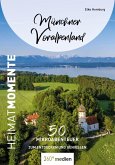 Münchner Voralpenland - HeimatMomente (eBook, PDF)