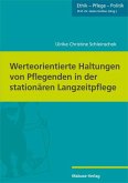 Werteorientierte Haltungen von Pflegenden in der stationären Langzeitpflege