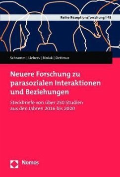 Neuere Forschung zu parasozialen Interaktionen und Beziehungen - Schramm, Holger;Liebers, Nicole;Biniak, Laurenz