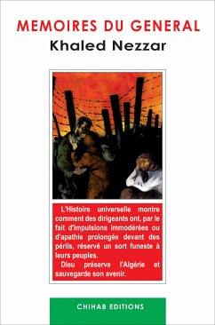 Mémoires du général Khaled Nezzar (eBook, ePUB) - Nezzar, Khaled