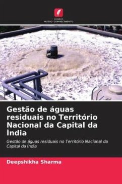 Gestão de águas residuais no Território Nacional da Capital da Índia - Sharma, Deepshikha