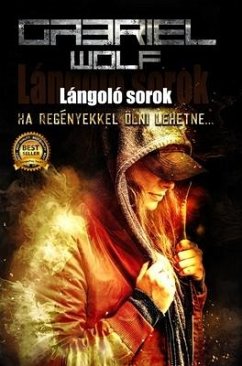 Lángoló sorok - Wolf, Gabriel