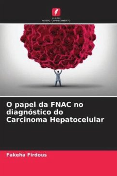 O papel da FNAC no diagnóstico do Carcinoma Hepatocelular - Firdous, Fakeha