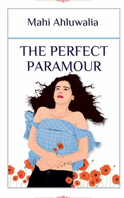 The Perfect Paramour - Ahluwalia, Mahi