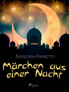 Märchen aus einer Nacht (eBook, ePUB) - Paretti, Sandra